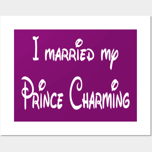 I Married My Prince Charming Posters and Art